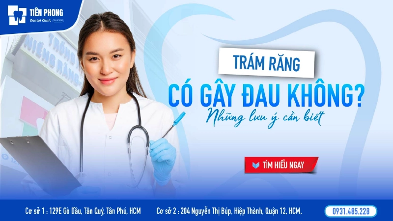 Trám răng có đau không? Giải đáp chi tiết từ chuyên gia nha khoa