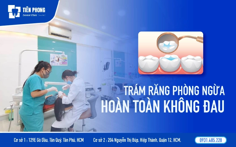 Trám răng phòng ngừa là một kỹ thuật hoàn toàn không đau